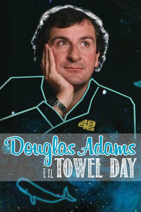douglas adams towel day